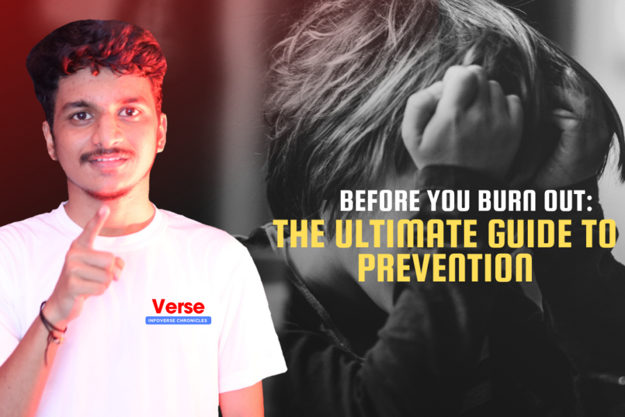 Before You Burn Out: The Ultimate Guide to Prevention