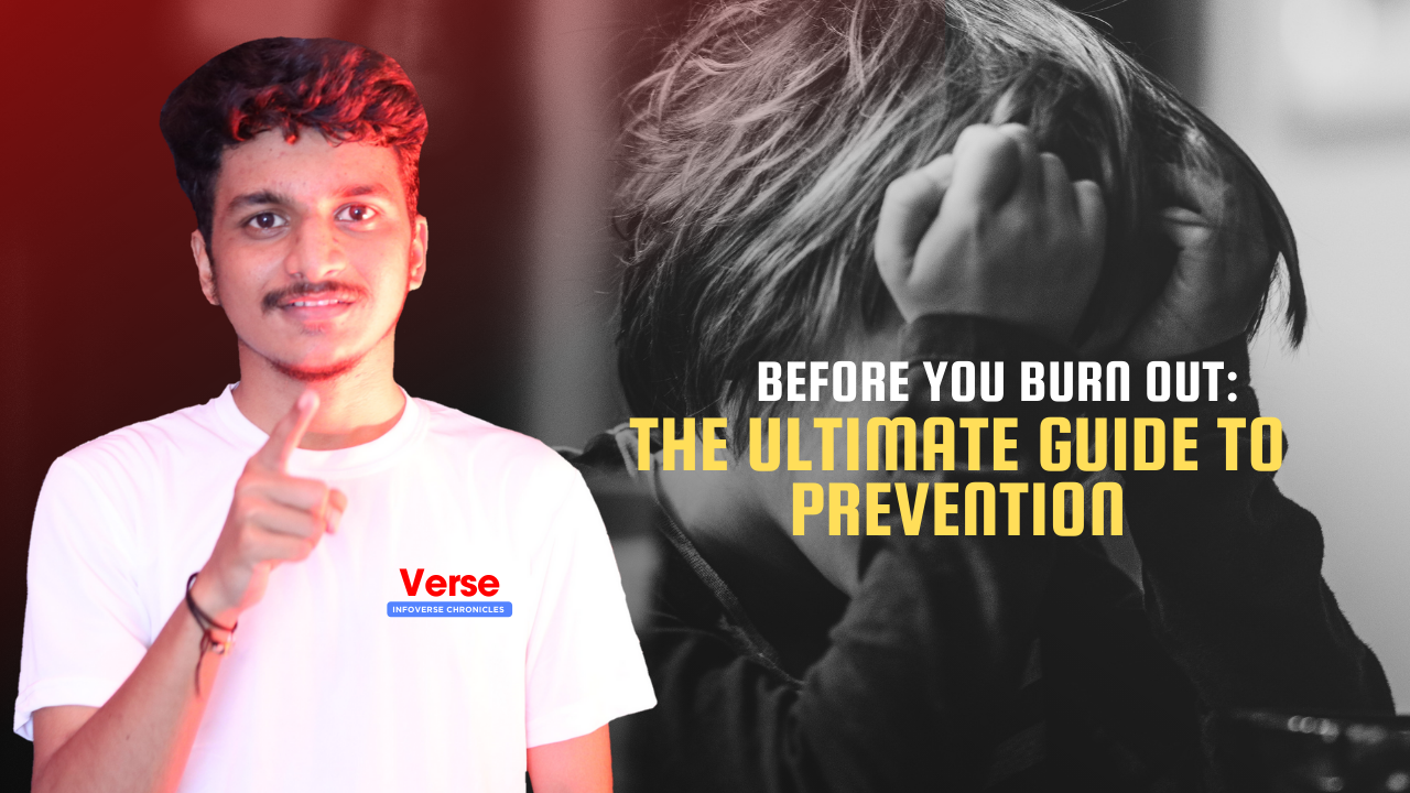 Before You Burn Out: The Ultimate Guide to Prevention