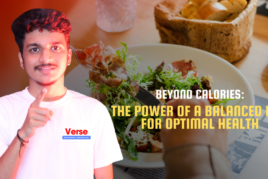 Beyond Calories: The Power of a Balanced Diet for Optimal Health