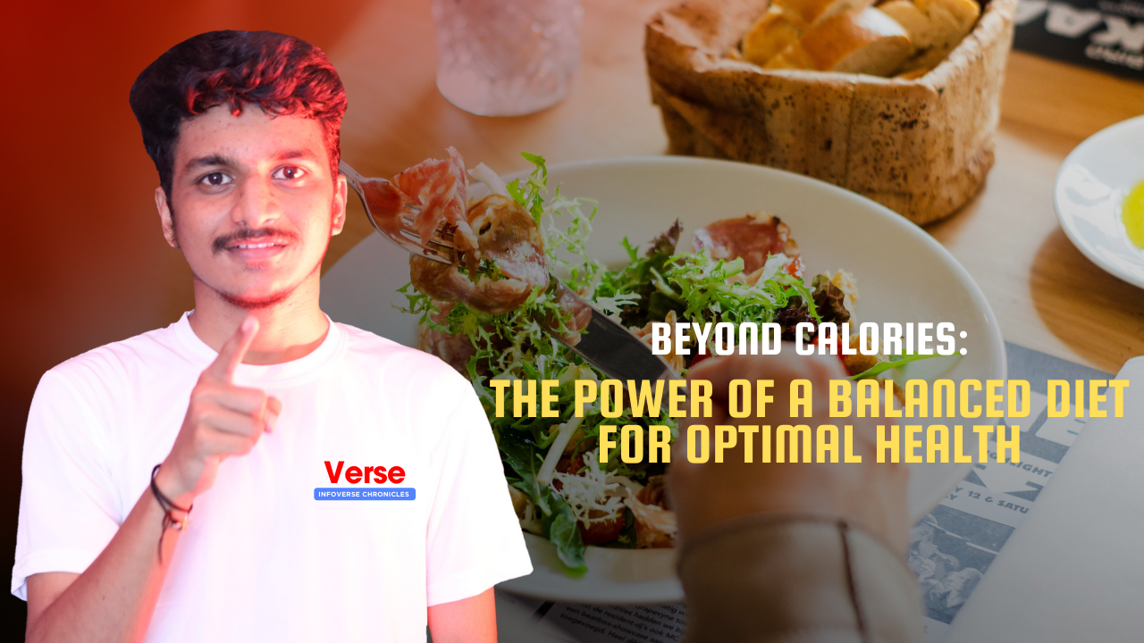 Beyond Calories: The Power of a Balanced Diet for Optimal Health