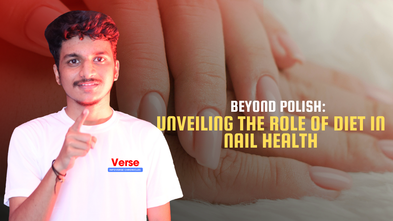 Beyond Polish: Unveiling the Role of Diet in Nail Health