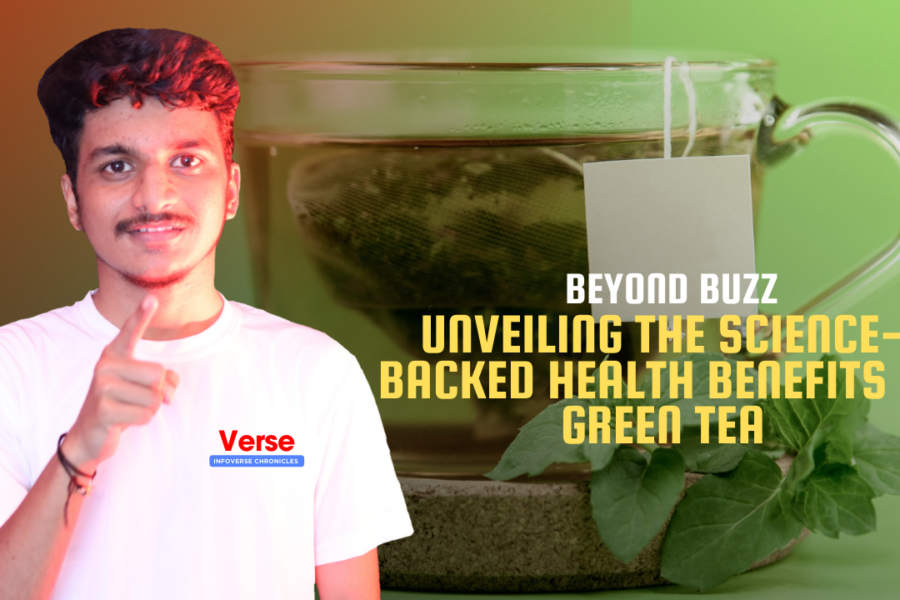 Unveiling the Science-Backed Health Benefits of Green Tea 