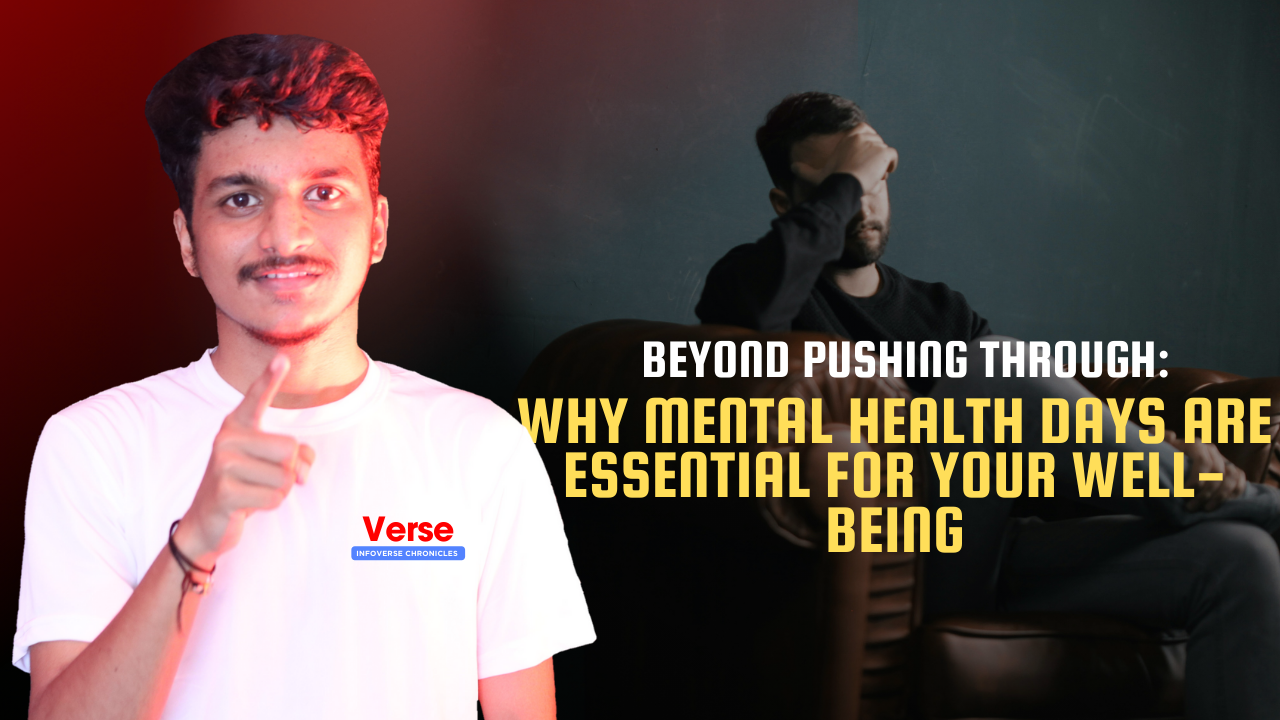 Beyond Pushing Through: Why Mental Health Days Are Essential for Your Well-Being