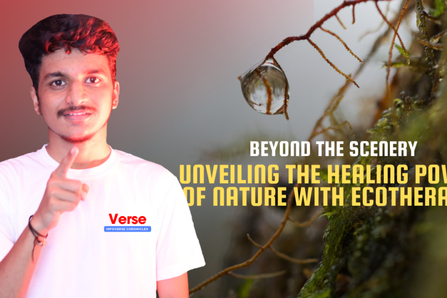Beyond the Scenery: Unveiling the Healing Power of Nature with Ecotherapy