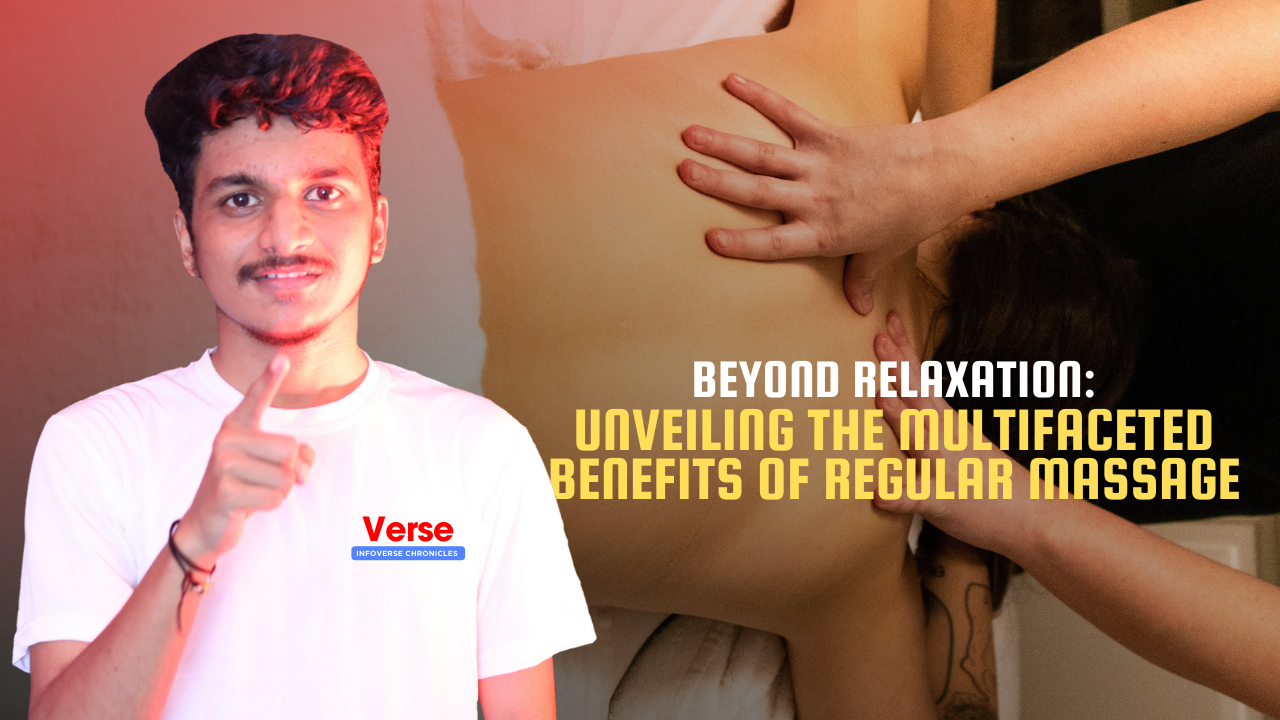 Beyond Relaxation: Unveiling the Multifaceted Benefits of Regular Massage