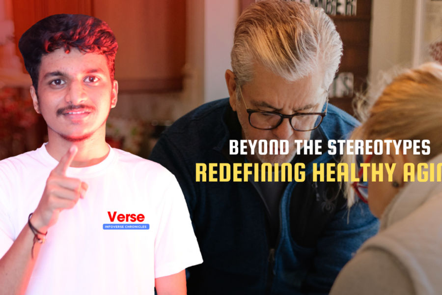 Beyond the Stereotypes: Redefining Healthy Aging
