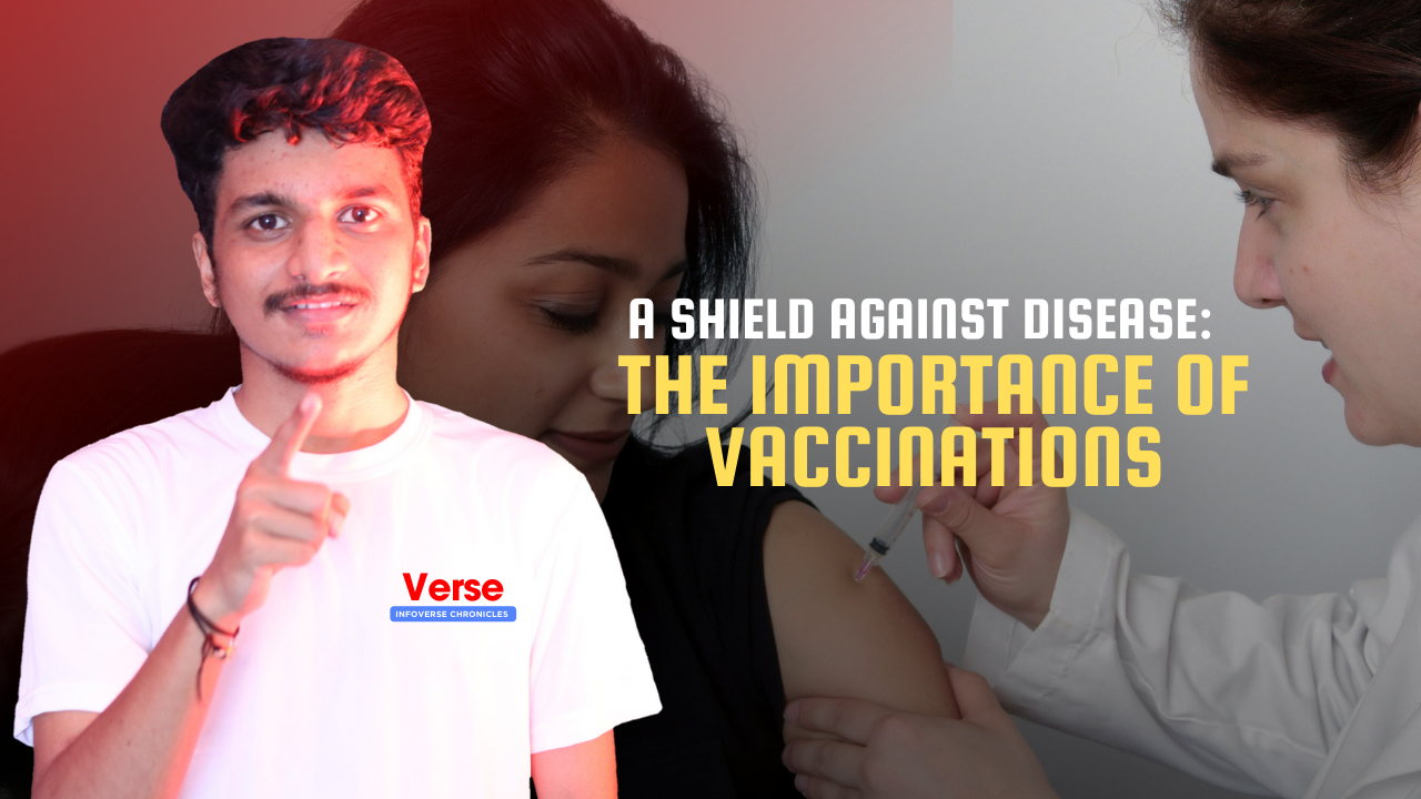 A Shield Against Disease: The Importance of Vaccinations