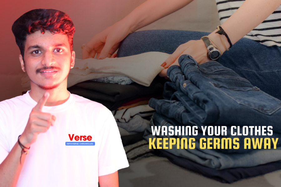 Washing Your Clothes – Keeping Germs Away