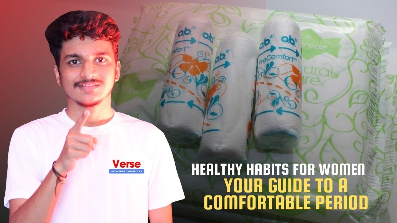 Healthy Habits for Women – Your Guide to a Comfortable Period