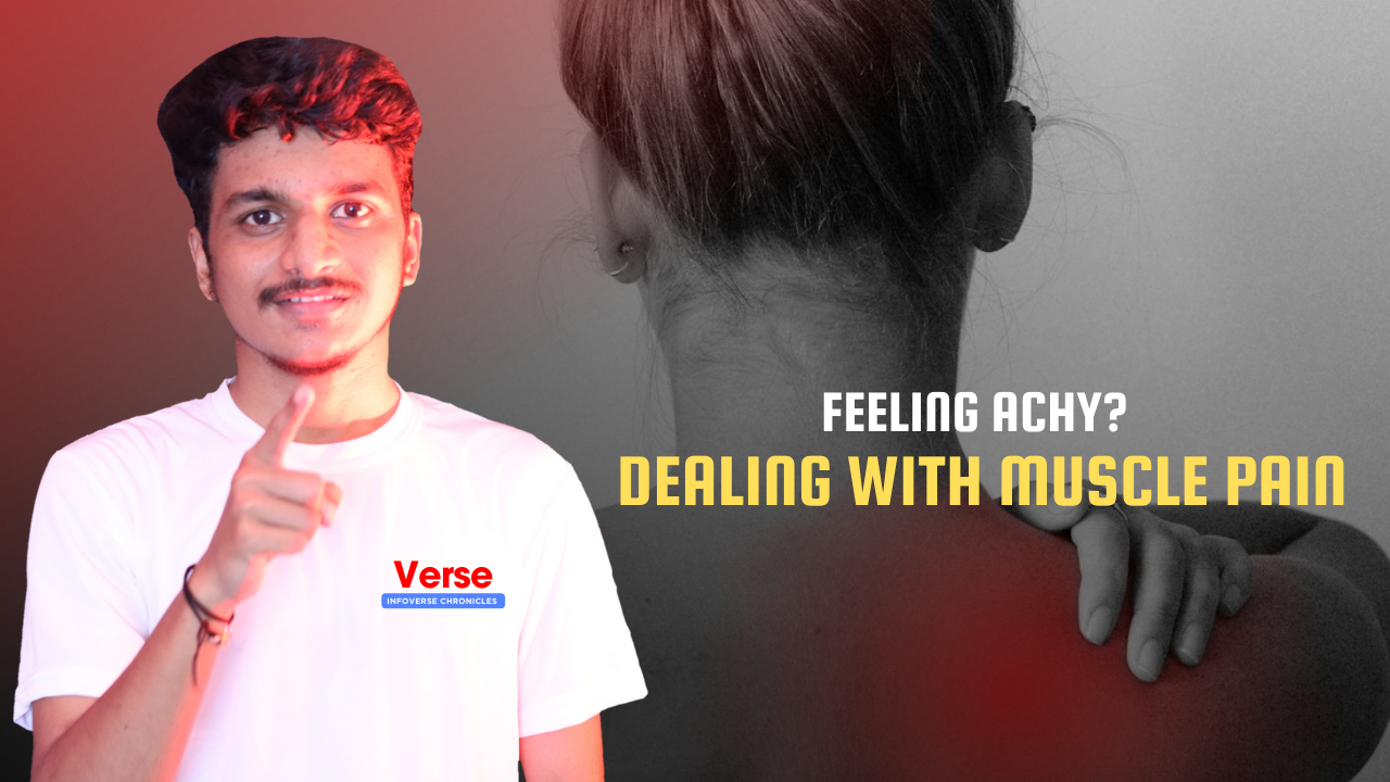Feeling Achy? Dealing with Muscle Pain