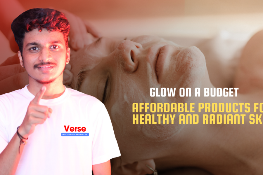 Glow on a Budget – Affordable Products for Healthy and Radiant Skin