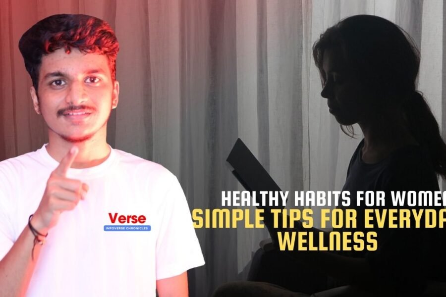 Healthy Habits for Women – Simple Tips for Everyday Wellness