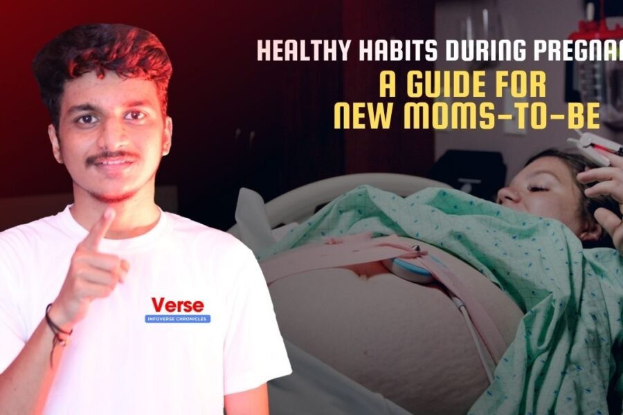 Healthy Habits During Pregnancy – A Guide for New Moms-to-Be