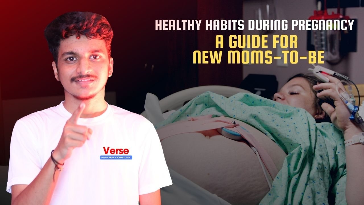 Healthy Habits During Pregnancy – A Guide for New Moms-to-Be