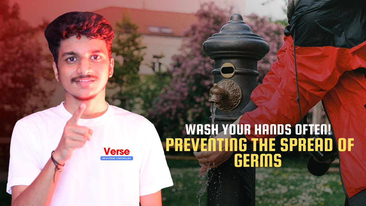 Wash Your Hands Often! Preventing the Spread of Germs