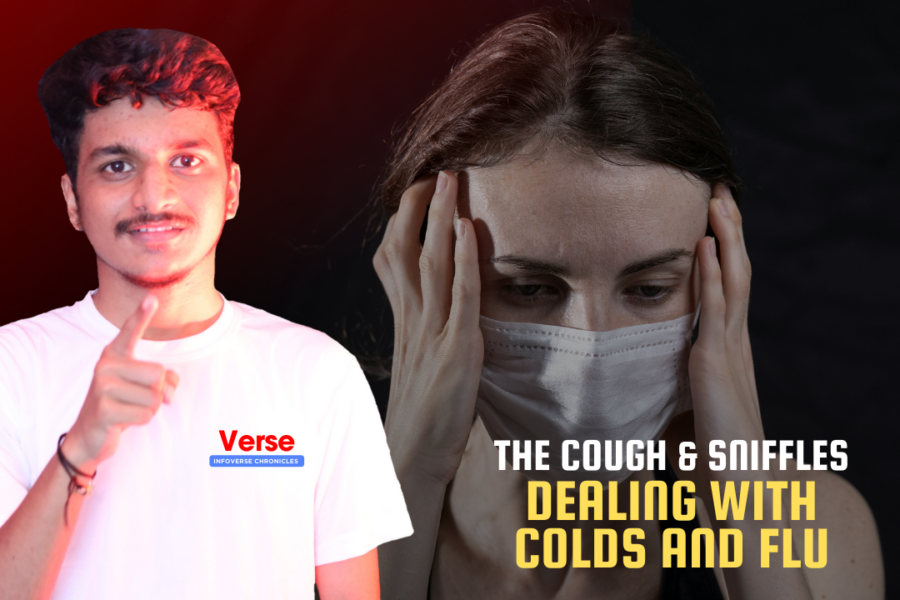 The Cough & Sniffles – Dealing with Colds and Flu