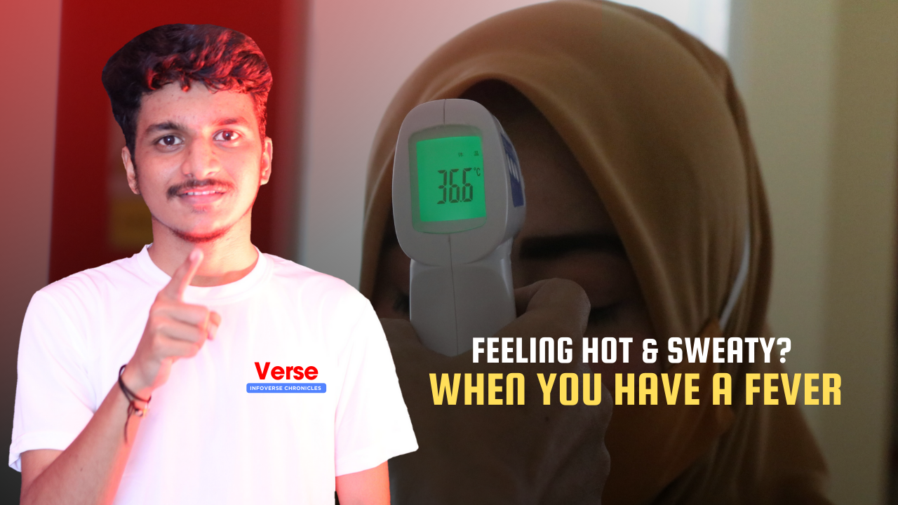 Feeling Hot & Sweaty? When You Have a Fever