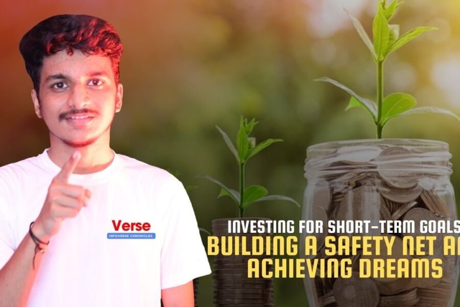 Investing for Short-Term Goals – Building a Safety Net and Achieving Dreams