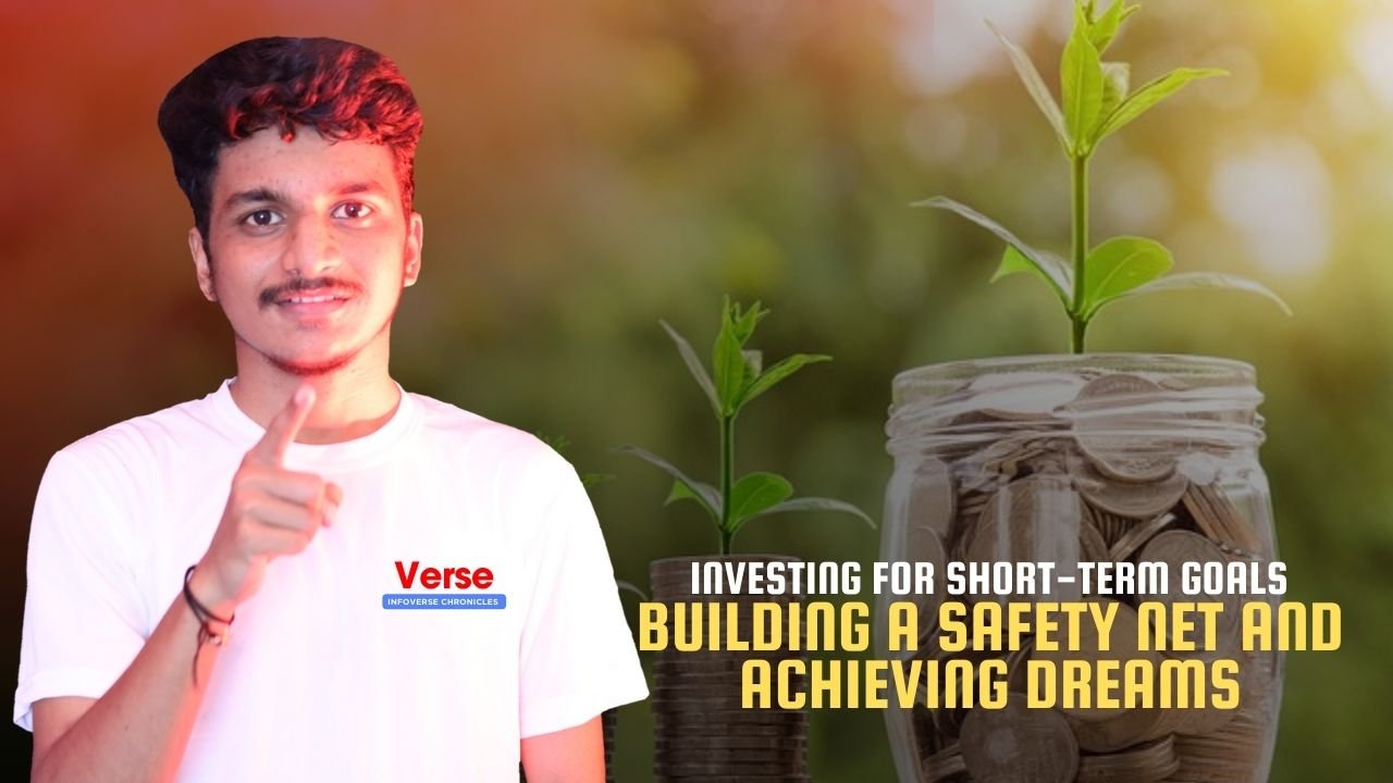 Investing for Short-Term Goals – Building a Safety Net and Achieving Dreams