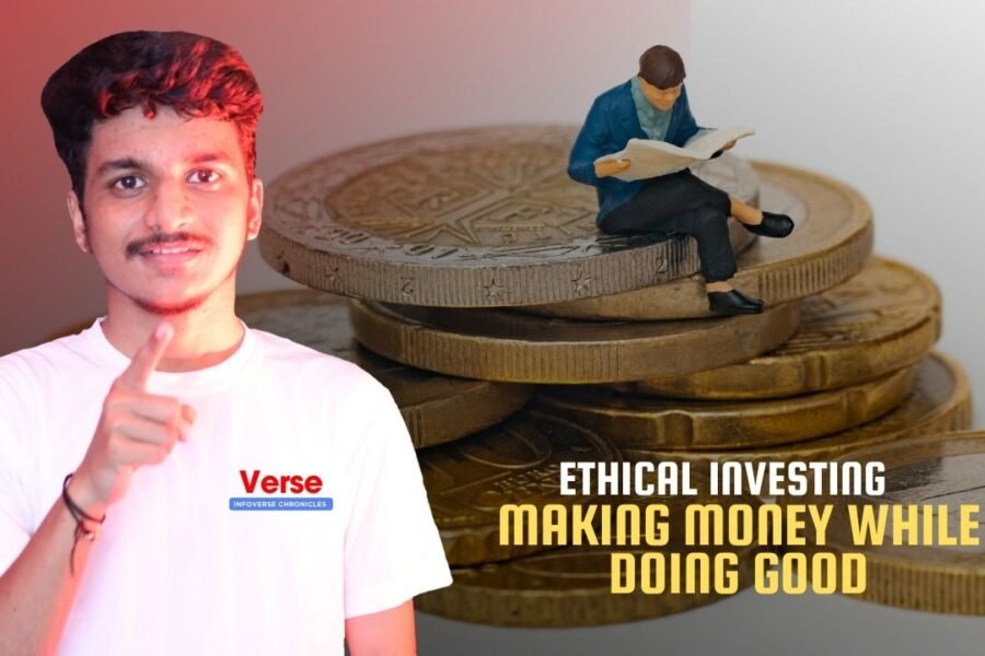 Ethical Investing – Making Money While Doing Good
