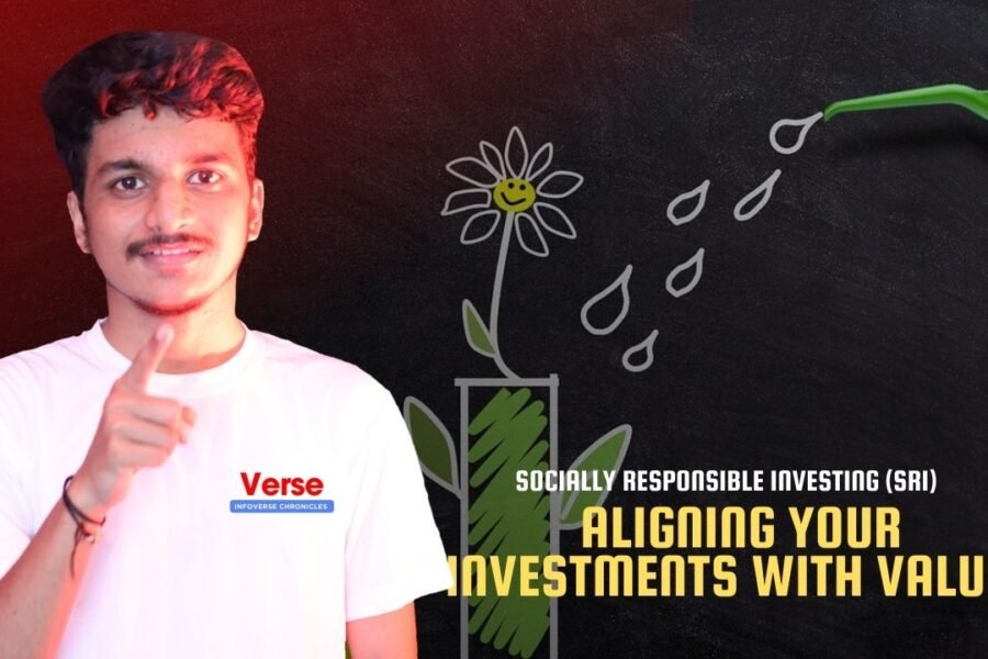 Socially Responsible Investing (SRI) – Aligning Your Investments with Values