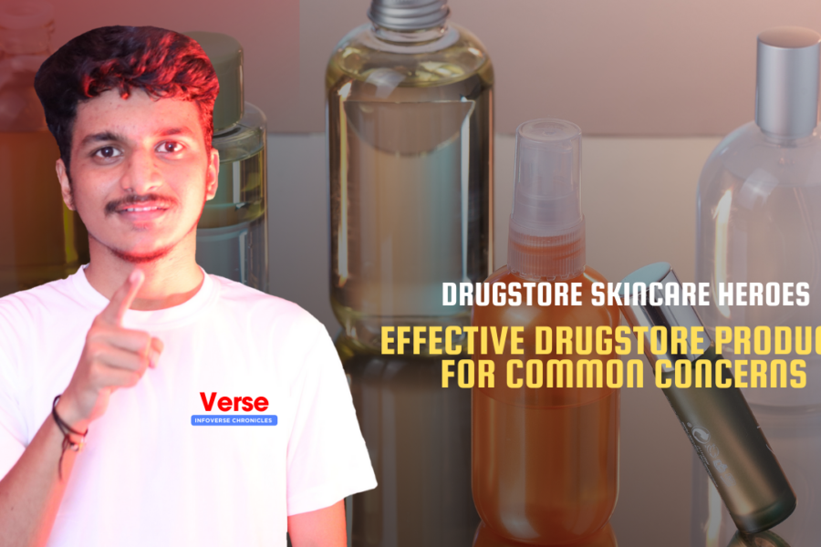 Drugstore Skincare Heroes – Effective Drugstore Products for Common Concerns