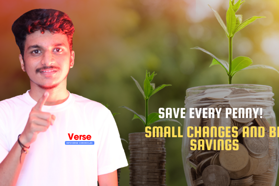 Save Every Penny! Small Changes and Big Savings