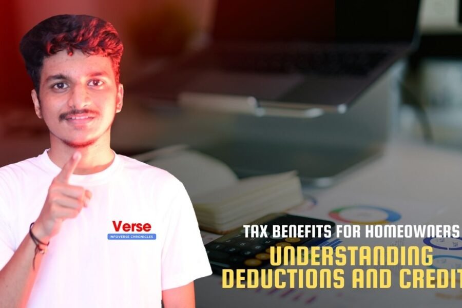Tax Benefits for Homeowners – Understanding Deductions and Credits