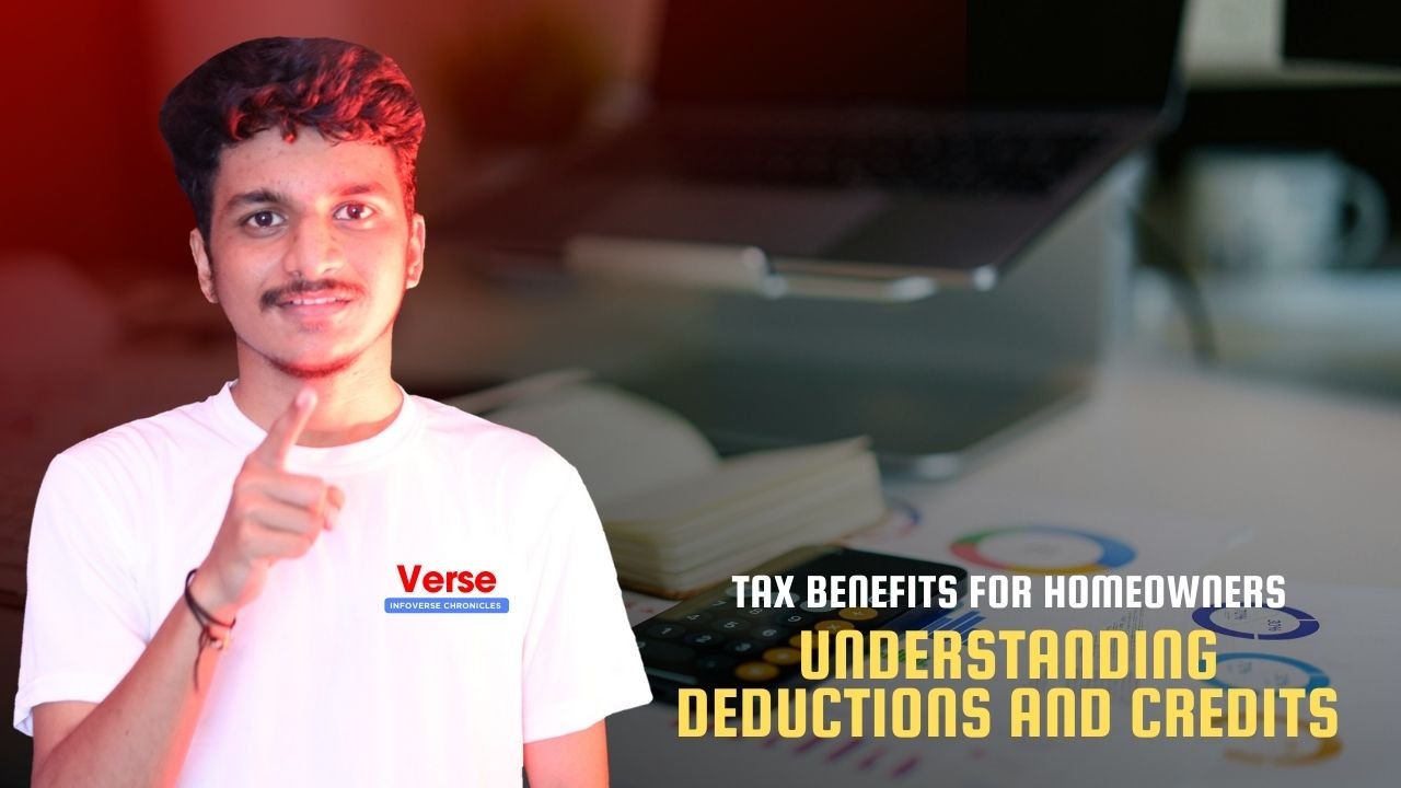 Tax Benefits for Homeowners – Understanding Deductions and Credits