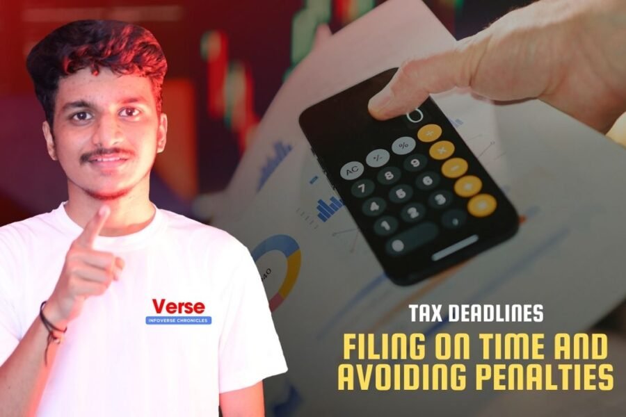 Tax Deadlines – Filing on Time and Avoiding Penalties