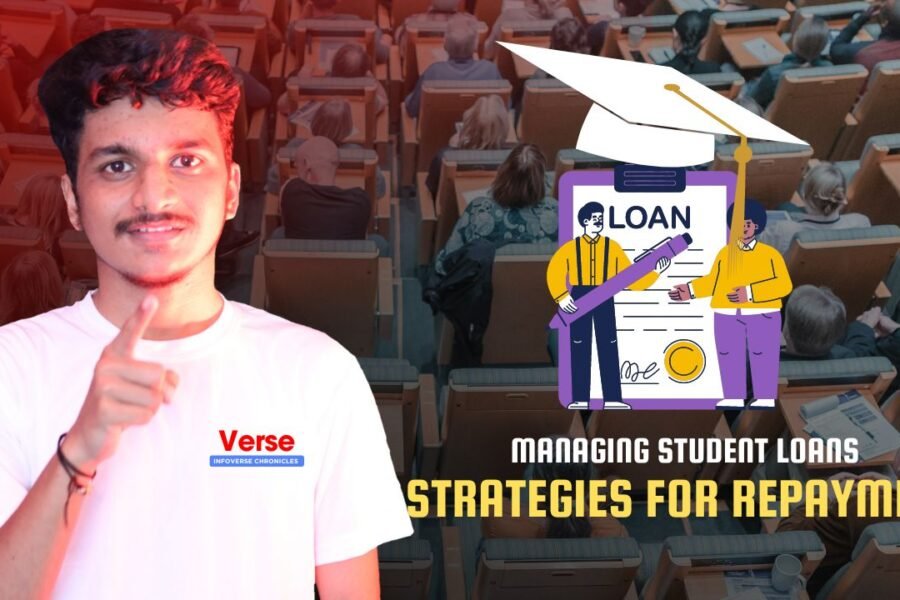 Managing Student Loans – Strategies for Repayment