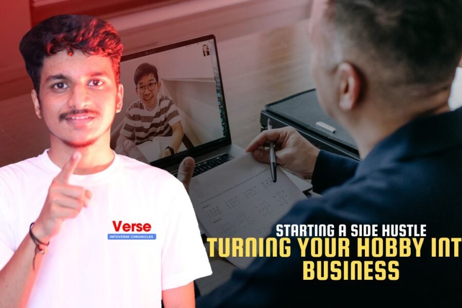 Starting a Side Hustle – Turning Your Hobby into a Business