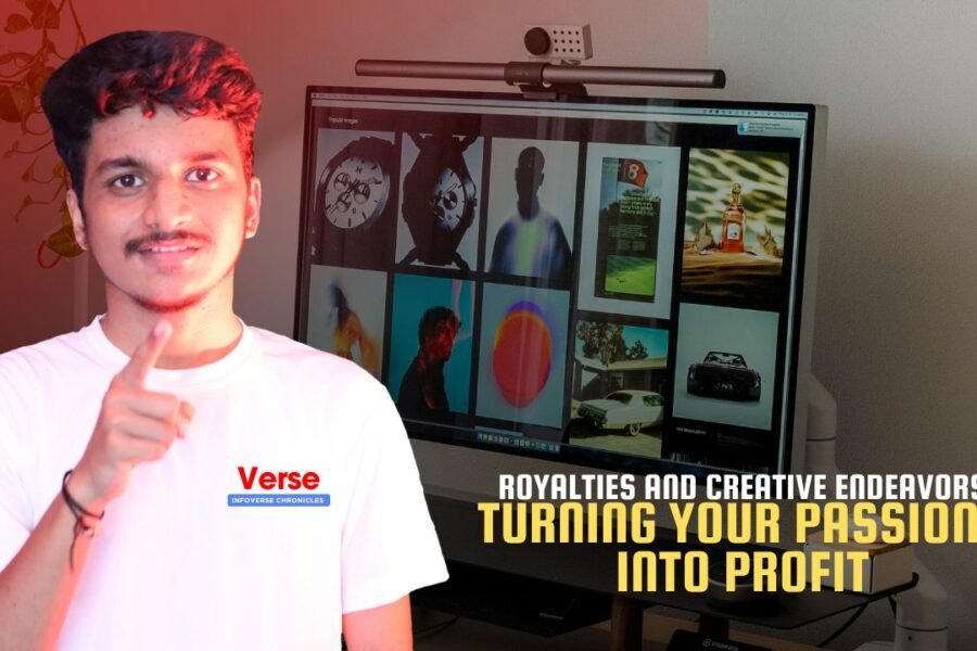 Royalties and Creative Endeavors – Turning Your Passions into Profit
