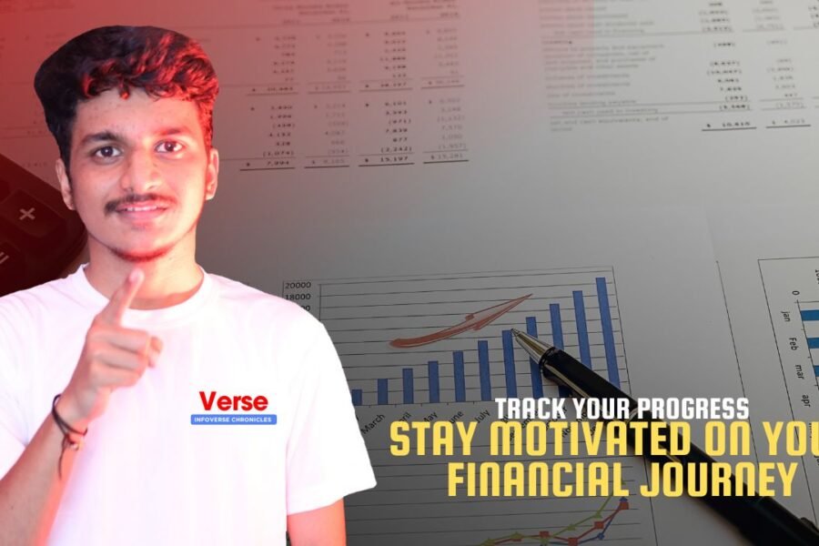 Track Your Progress – Stay Motivated on Your Financial Journey