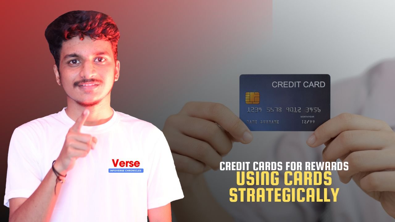 Credit Cards for Rewards – Using Cards Strategically