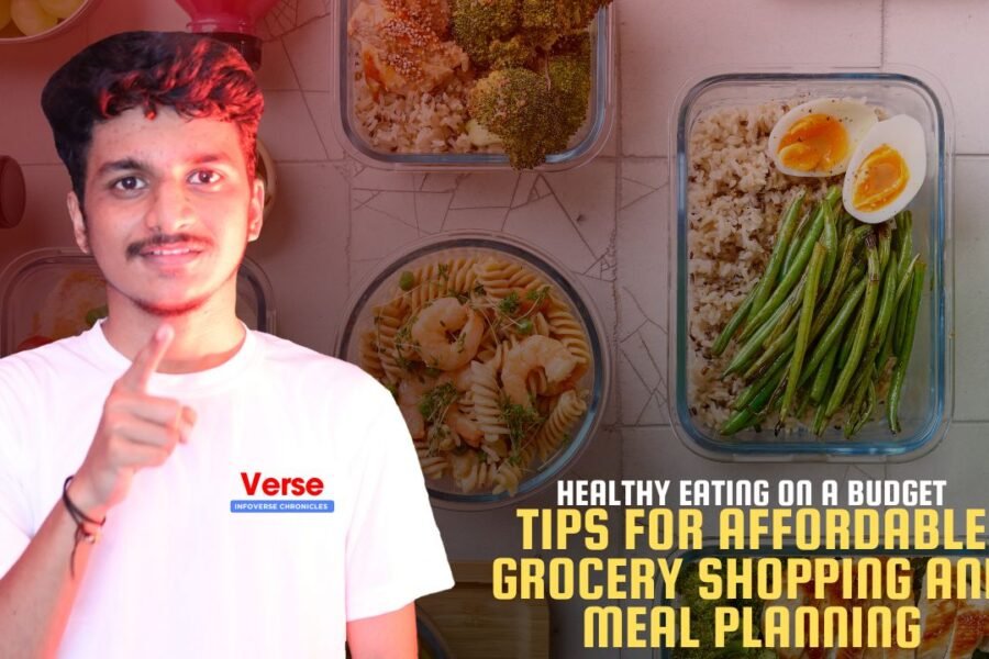 Healthy Eating on a Budget – Tips for Affordable Grocery Shopping and Meal Planning