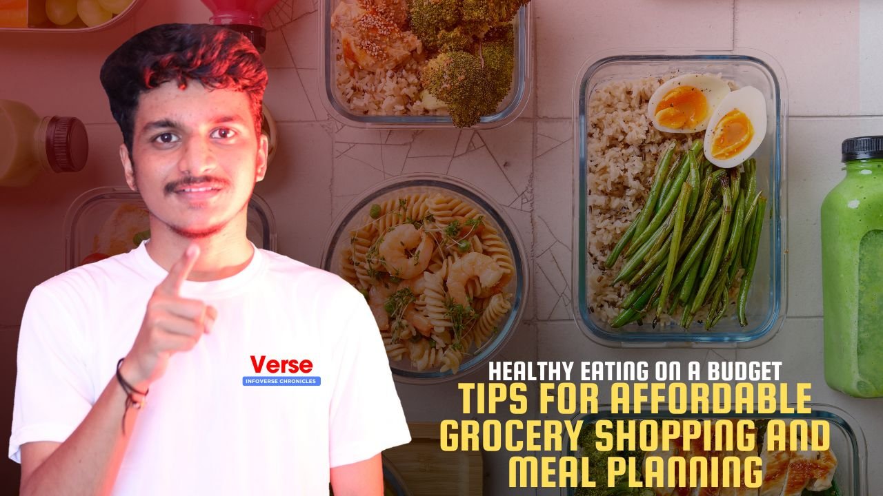 Healthy Eating on a Budget – Tips for Affordable Grocery Shopping and Meal Planning