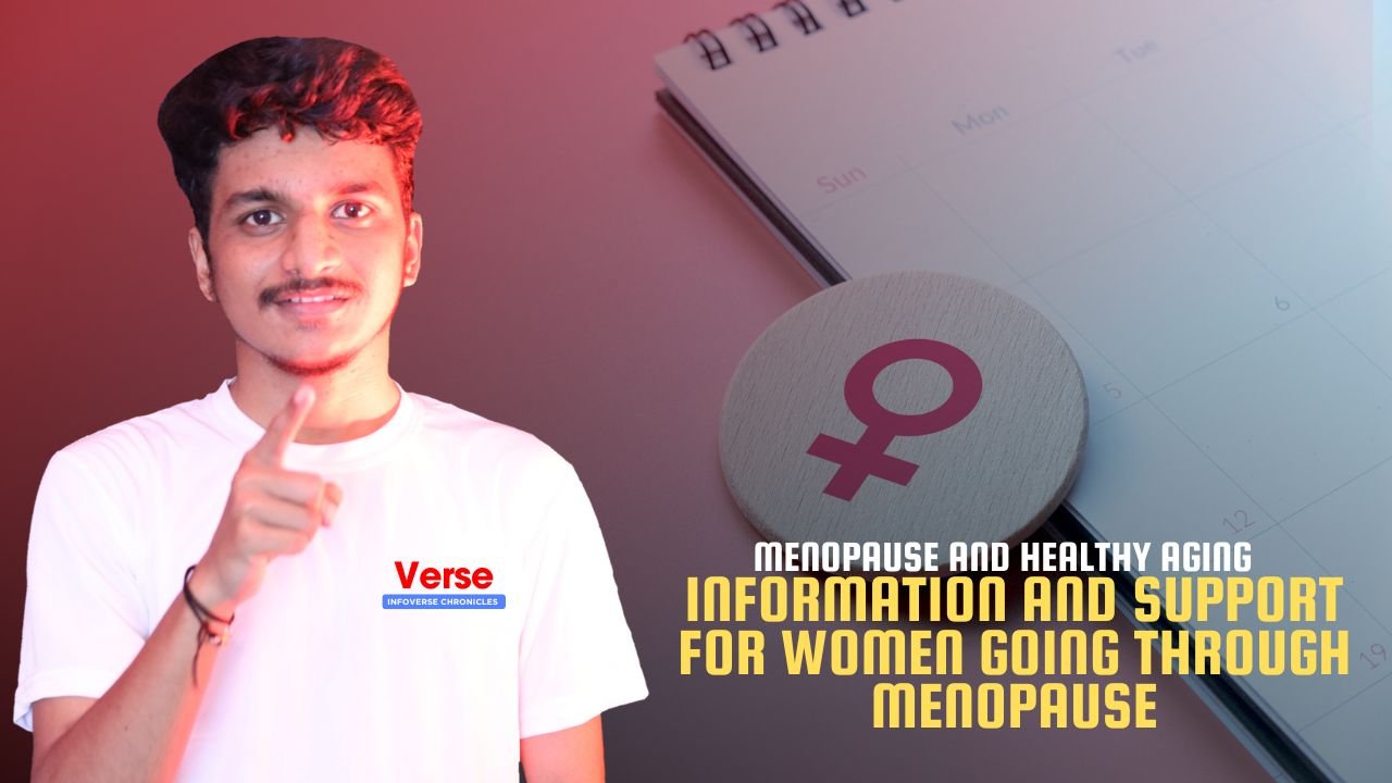 Menopause and Healthy Aging – Information and Support for Women Going Through Menopause