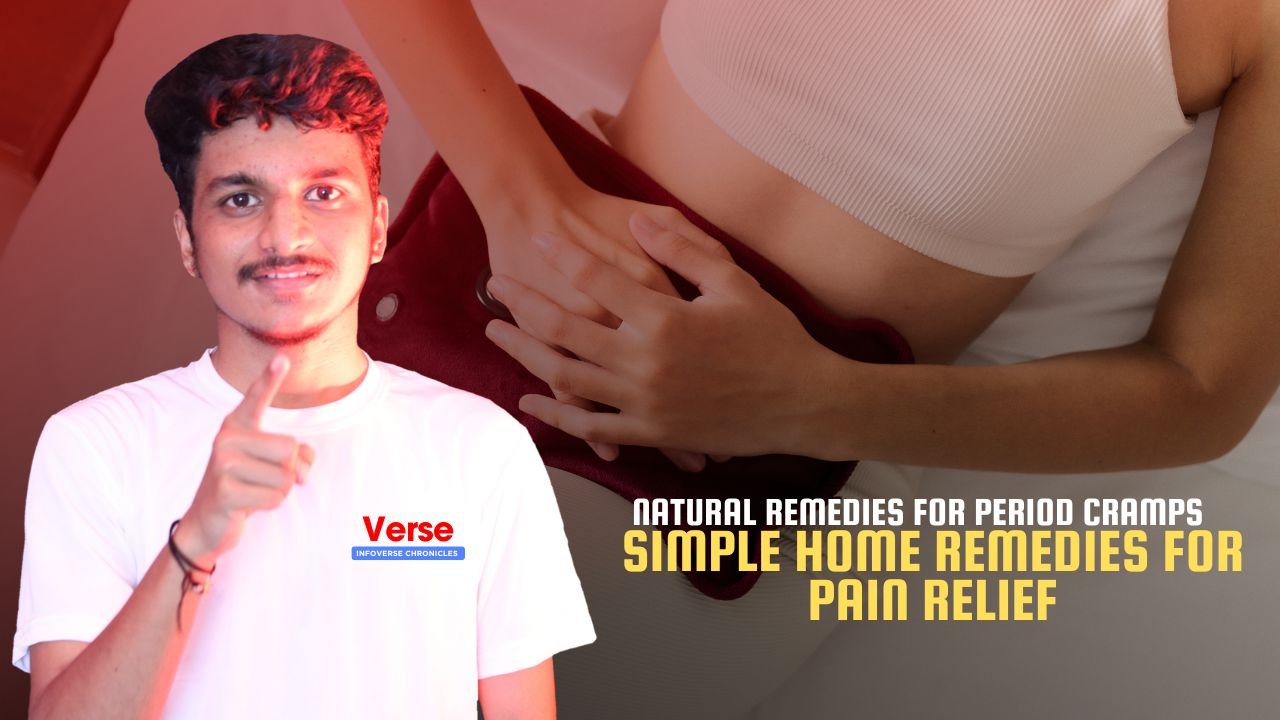 Natural Remedies for Period Cramps – Simple Home Remedies for Pain Relief