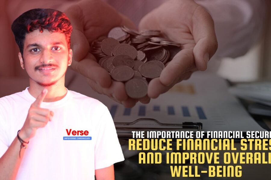 The Importance of Financial Security – Reduce Financial Stress and Improve Overall Well-Being