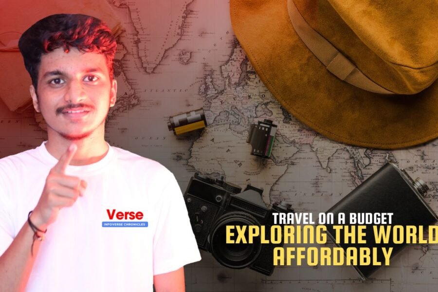 Travel on a Budget – Exploring the World Affordably