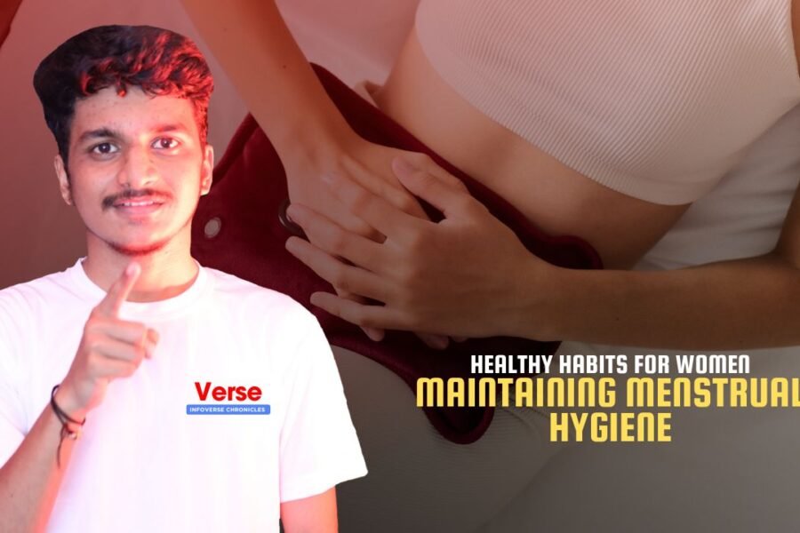 Healthy Habits for Women – Maintaining Menstrual Hygiene