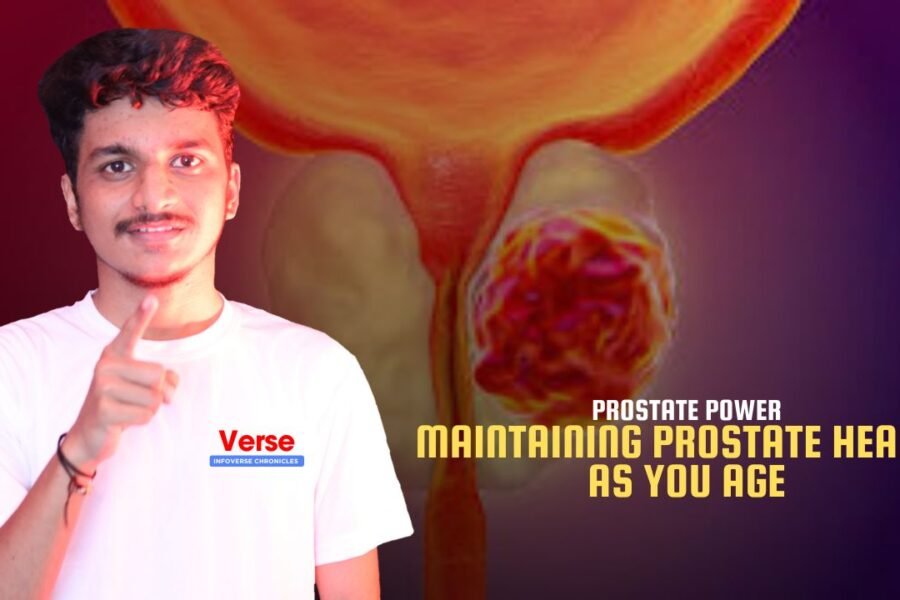 Prostate Power – Maintaining Prostate Health as You Age